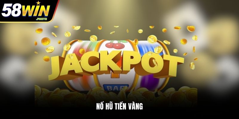 Nổ hũ tiền vàng
