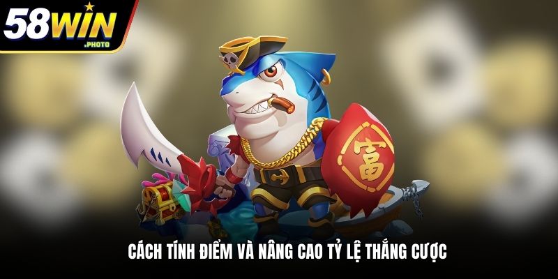 Cách tính điểm và nâng cao tỷ lệ thắng cược