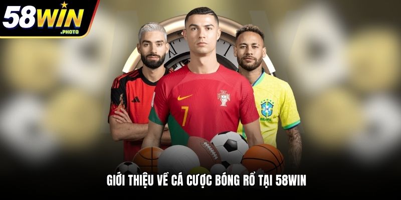 Giới thiệu về cá cược bóng rổ tại 58win