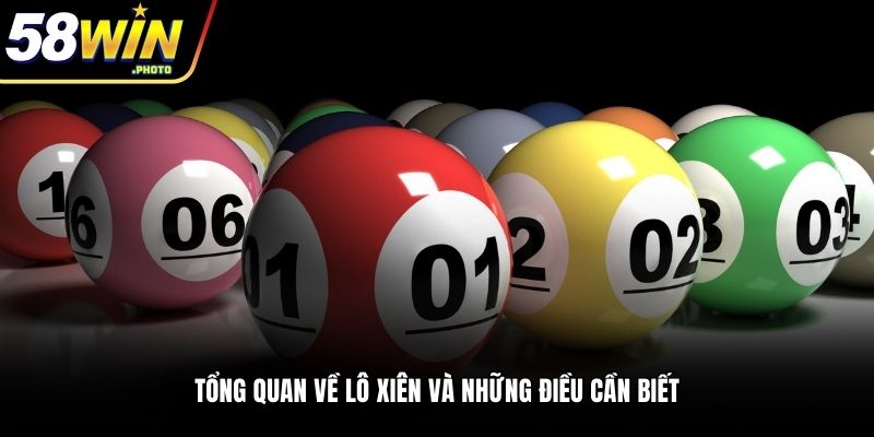 Tổng quan về lô xiên và những điều cần biết