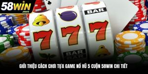 Nổ hũ 5 cuộn